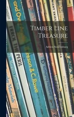 Timber Line Treasure - Stoutenburg, Adrien