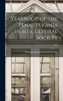 Yearbook of the Pennsylvania Horticultural Society; 1941