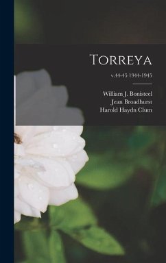 Torreya; v.44-45 1944-1945 - Broadhurst, Jean; Clum, Harold Haydn