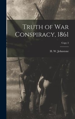 Cover Truth of War Conspiracy, 1861; copy 2