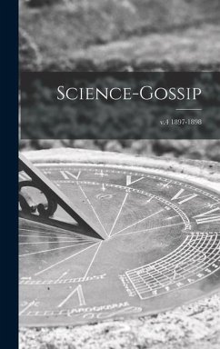 Science-gossip; v.4 1897-1898 - Anonymous