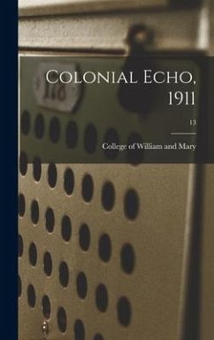 Cover Colonial Echo, 1911; 13