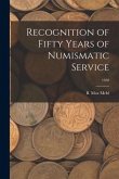 Recognition of Fifty Years of Numismatic Service; 1950
