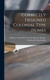 Correctly Designed Colonial Type Homes