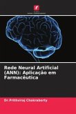 Rede Neural Artificial (ANN): Aplicação em Farmacêutica
