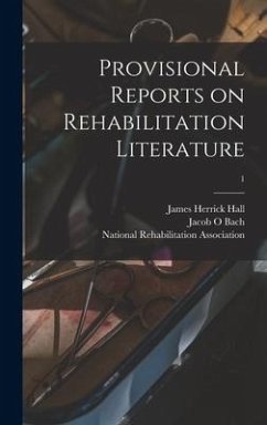 Provisional Reports on Rehabilitation Literature; 1 - Hall, James Herrick; Bach, Jacob O.