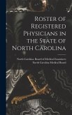 Roster of Registered Physicians in the State of North Carolina