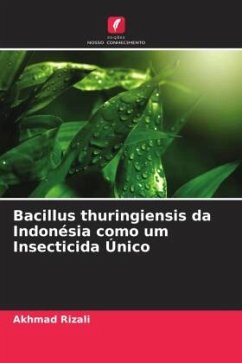 Bacillus thuringiensis da Indonésia como um Insecticida Único - Rizali, Akhmad