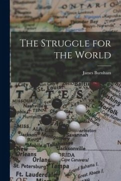 The Struggle for the World - Burnham, James