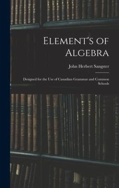 Element's of Algebra - Sangster, John Herbert