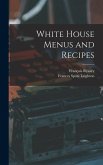 White House Menus and Recipes