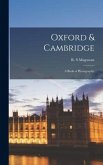 Oxford & Cambridge: a Book of Photographs.