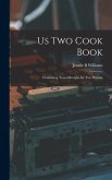 Us Two Cook Book