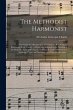 The Methodist Harmonist: Containing a... - Bild 1