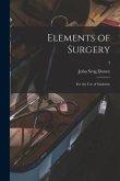 Elements of Surgery; for the Use of Students;; 2