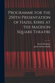 Programme for the 250th Presentation of Hazel Kirke at the Madison Square Theatre