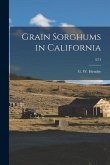 Grain Sorghums in California; E74