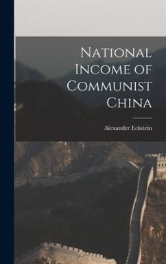 National Income of Communist China - Eckstein, Alexander