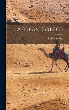 Aegean Greece - Liddell, Robert
