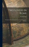 Two Lovers in Rome: Being Extracts From the Journal and Letters of Etienne-Jean Dele&#769;cluze