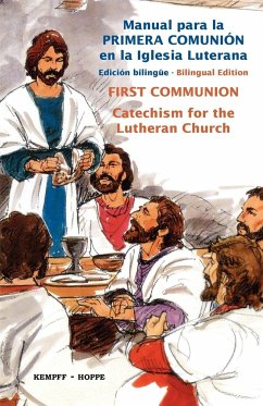 First Communion for the Lutheran Church, Bilingual - Kempff, Gerhard F; Hoppe, Hector E