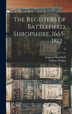 The Registers of Battlefield, Shropshire. 1665-1812 ..; 19 - Phillips, William