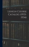 Lehigh Course Catalog (1933-1934)