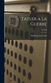 Tatler a La Guerre; 16 1918