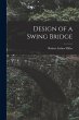 Design of a Swing Bridge - Bild 1