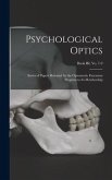 Psychological Optics: Series of Papers Released by the Optometric Extension Program to Its Membership; Book III, vo. 7-9