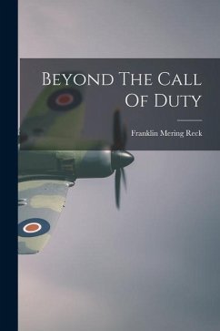 Beyond The Call Of Duty - Reck, Franklin Mering