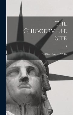 The Chiggerville Site; 4 - Webb, William Snyder