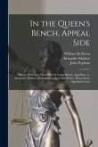 In the Queen's Bench, Appeal Side [microform]: William McNown, (plaintiff in the Court Below), Appellant, Vs. Alexandre Madore, (defendant in the Cour