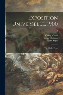 Exposition Universelle, 1900: the Chefs-d'uvre; 3 - Walton, William