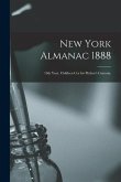 New York Almanac 1888: 16th Year, Children Cry for Pitcher's Castoria.