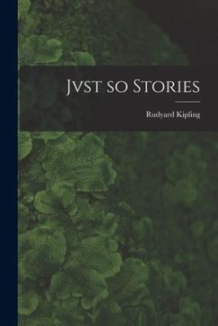 Jvst so Stories - Kipling, Rudyard