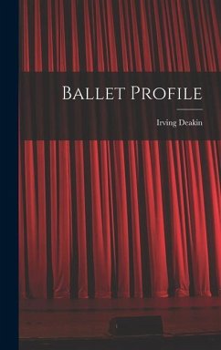 Ballet Profile - Deakin, Irving