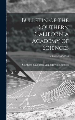 Bulletin of the Southern California Academy of Sciences; v.44-45 1945-1946