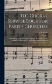 The Choral Service Book for Parish Churches