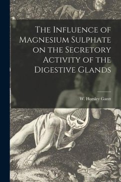 The Influence of Magnesium Sulphate on the Secretory Activity of the Digestive Glands