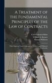 A Treatment of the Fundamental Principles of the Law of Contracts