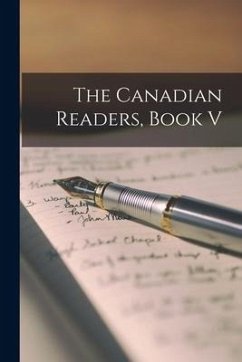 The Canadian Readers, Book V [microform] - Anonymous