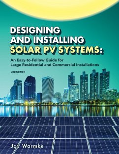 Designing and Installing Solar PV Systems - Warmke, Jay