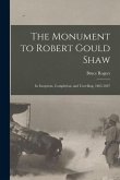 The Monument to Robert Gould Shaw: Its Inception, Completion, and Unveiling, 1865-1897