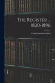 The Register ... 1820-1896