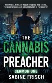 The Cannabis Preacher Sermon One