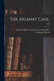 The Mummy Case.; 1948