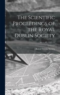 The Scientific Proceedings of the Royal Dublin Society; n.s. v. 17 (1922-24)