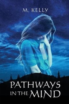 Pathways in the Mind - Kelly, M.