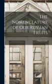 The Nomenclature of Our Russian Fruits